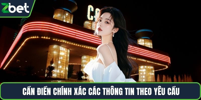 Cần điền chính xác các thông tin theo yêu cầu