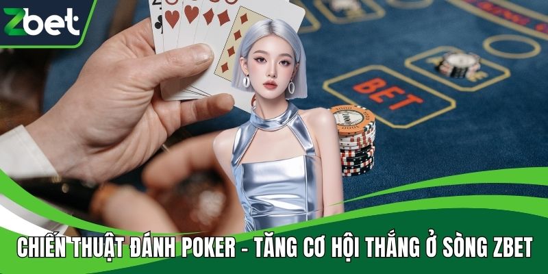 Chiến thuật đánh Poker