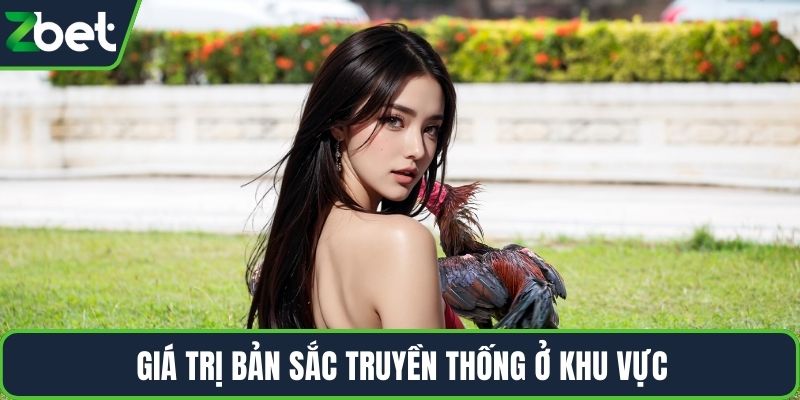 Giá trị bản sắc truyền thống ở khu vực