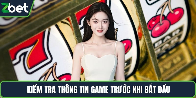 Kiểm tra thông tin game trước khi bắt đầu