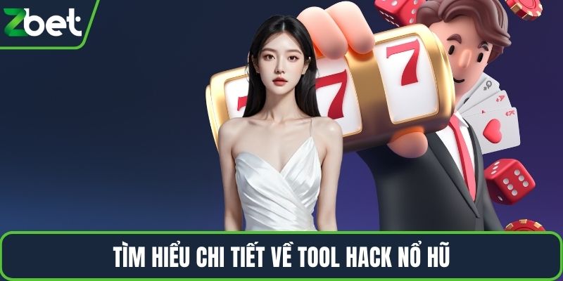 Tìm hiểu chi tiết về tool hack nổ hũ